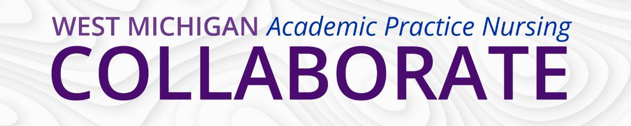West Michigan Academic Practice Nursing Collaborative